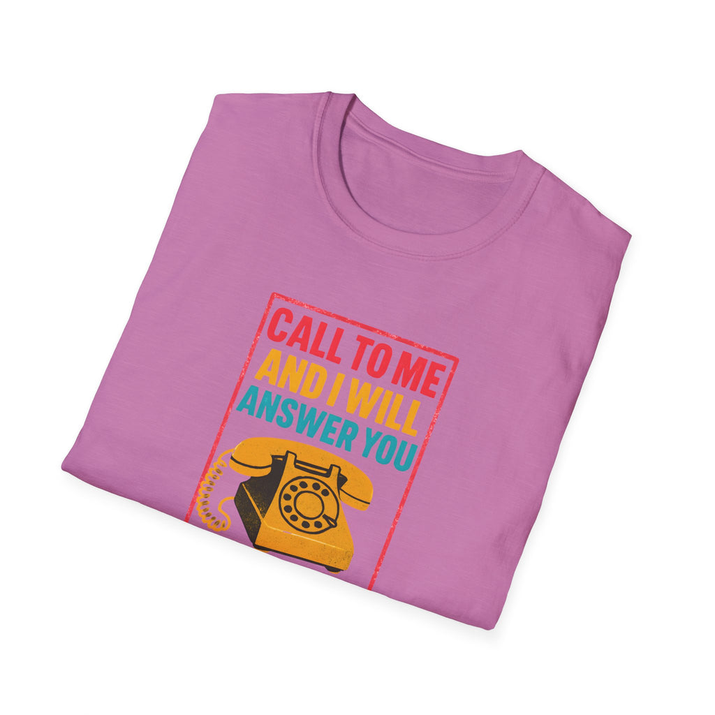 Call to Me T-Shirt