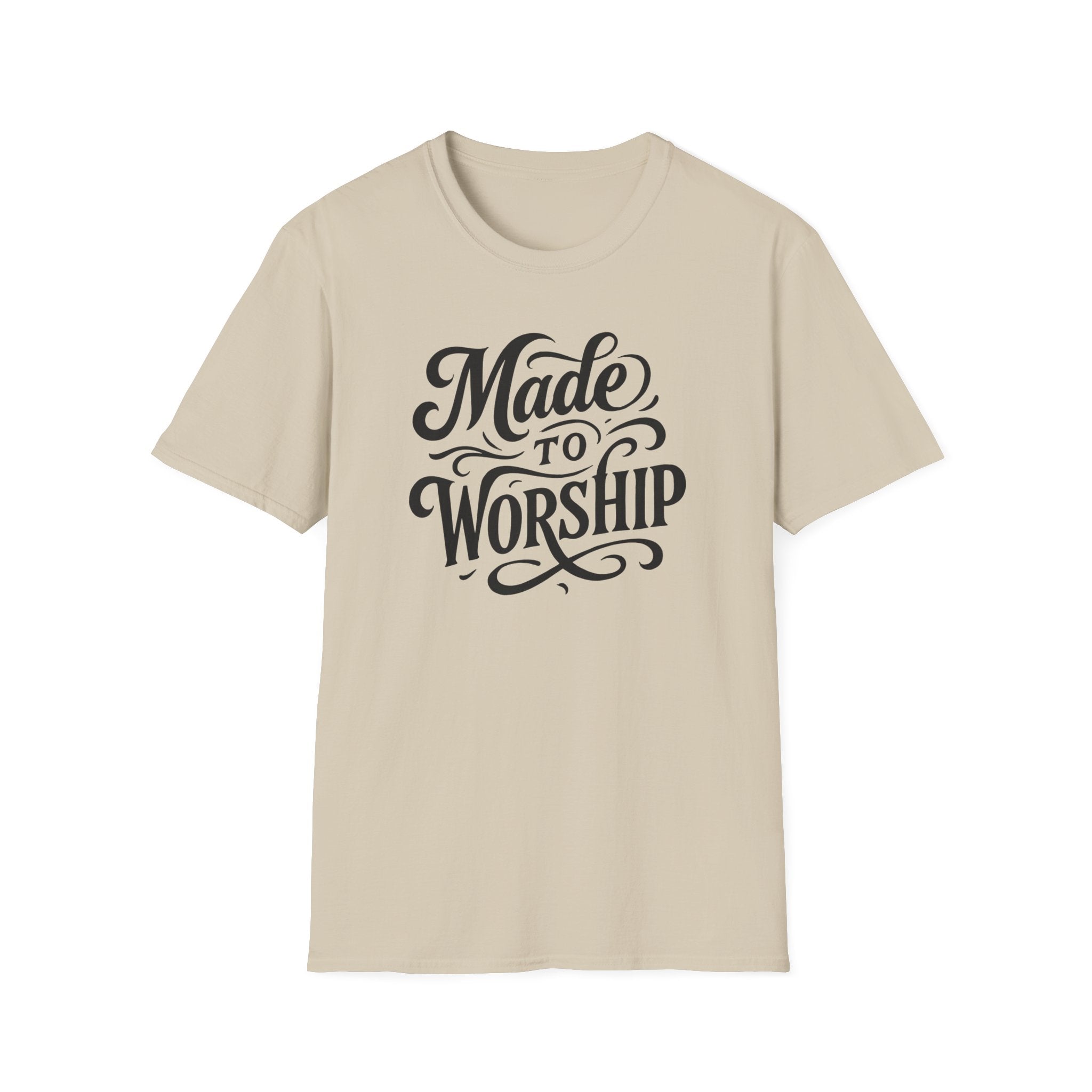 Made to Worship T-Shirt