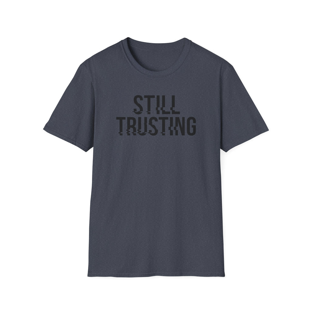 Still Trusting Glitch T-Shirt