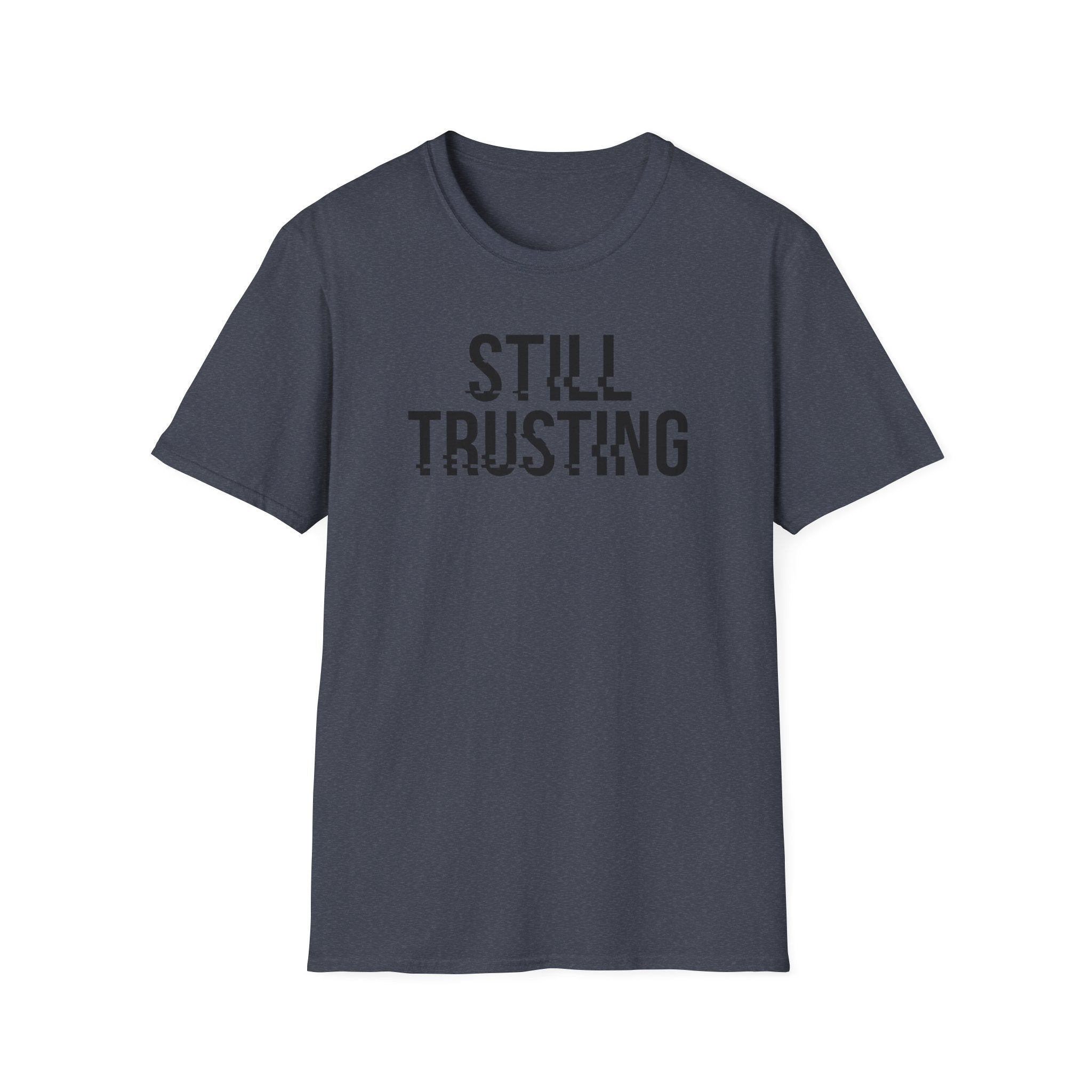 Still Trusting Glitch T-Shirt