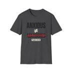 Anxious Not equal Abandoned Psalm 34:18 T-Shirt