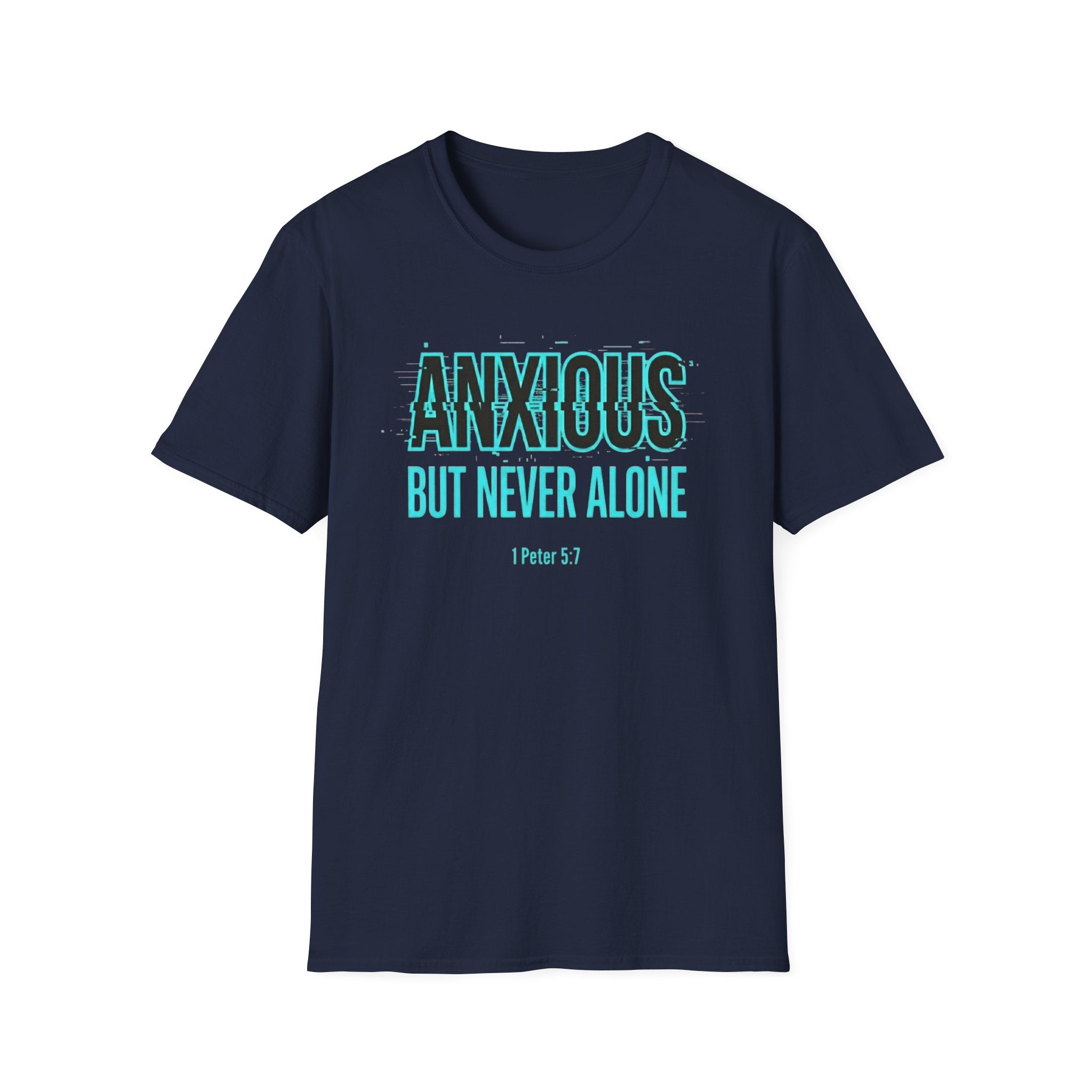 Anxious But Never Alone T-Shirt