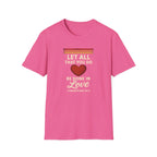 Be Done in Love T-Shirt