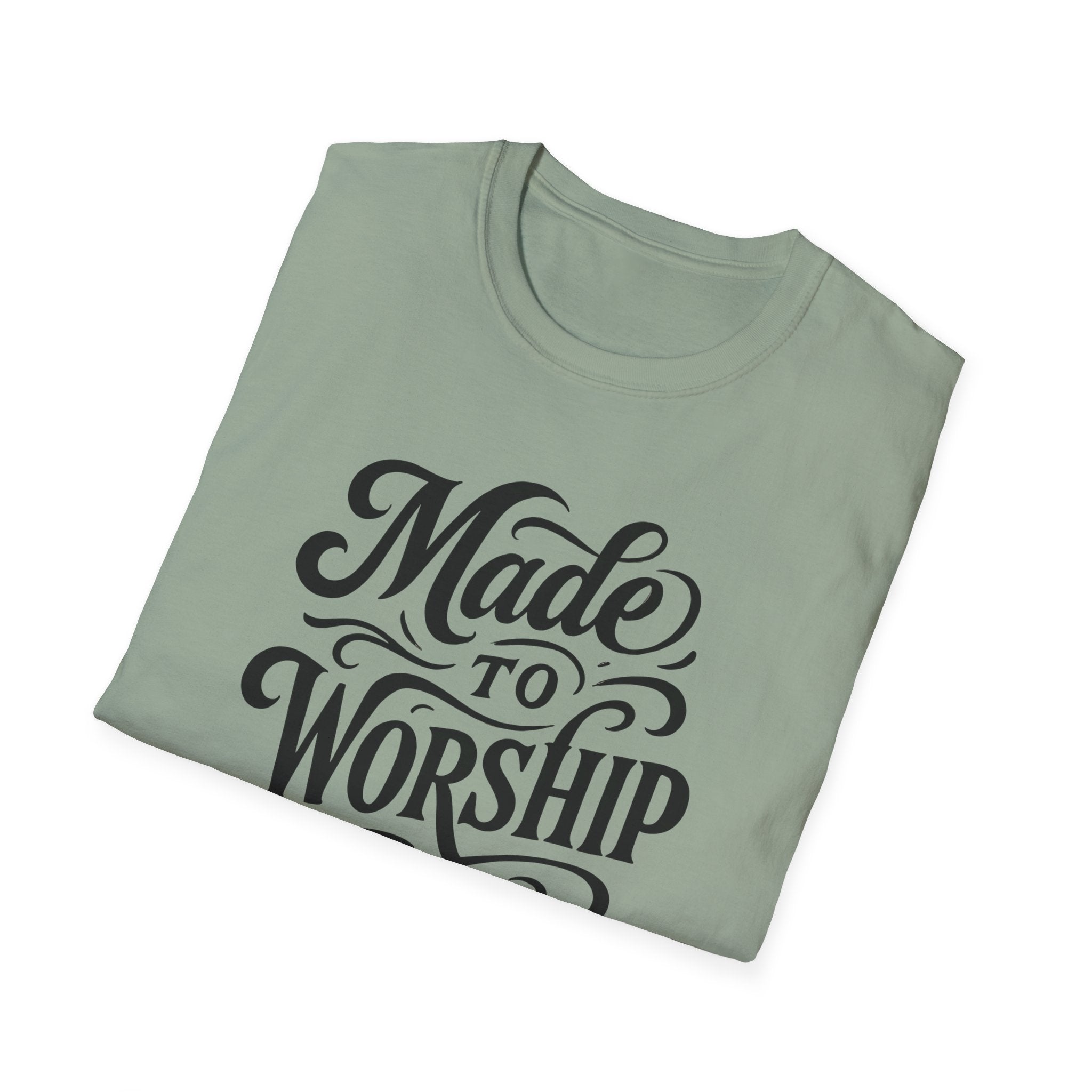 Made to Worship T-Shirt
