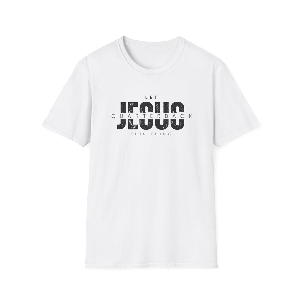 Let Jesus Quarterback T-Shirt