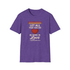 Be Done in Love T-Shirt