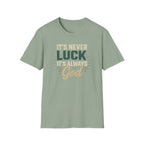 It's Always God T-Shirt