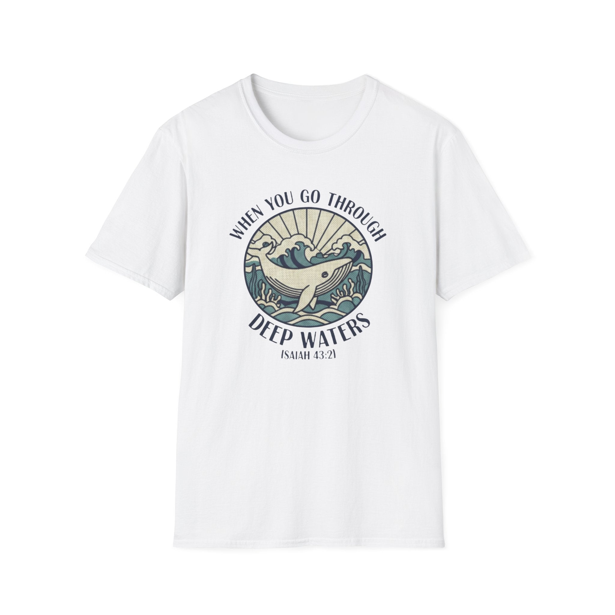 When We Go Through Deep Waters T-Shirt