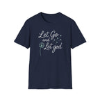 Let Go Let God T-Shirt
