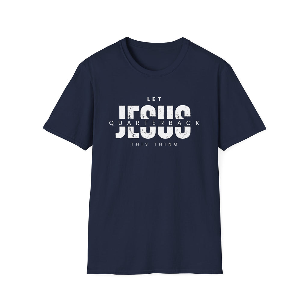 Let Jesus Quarterback T-Shirt