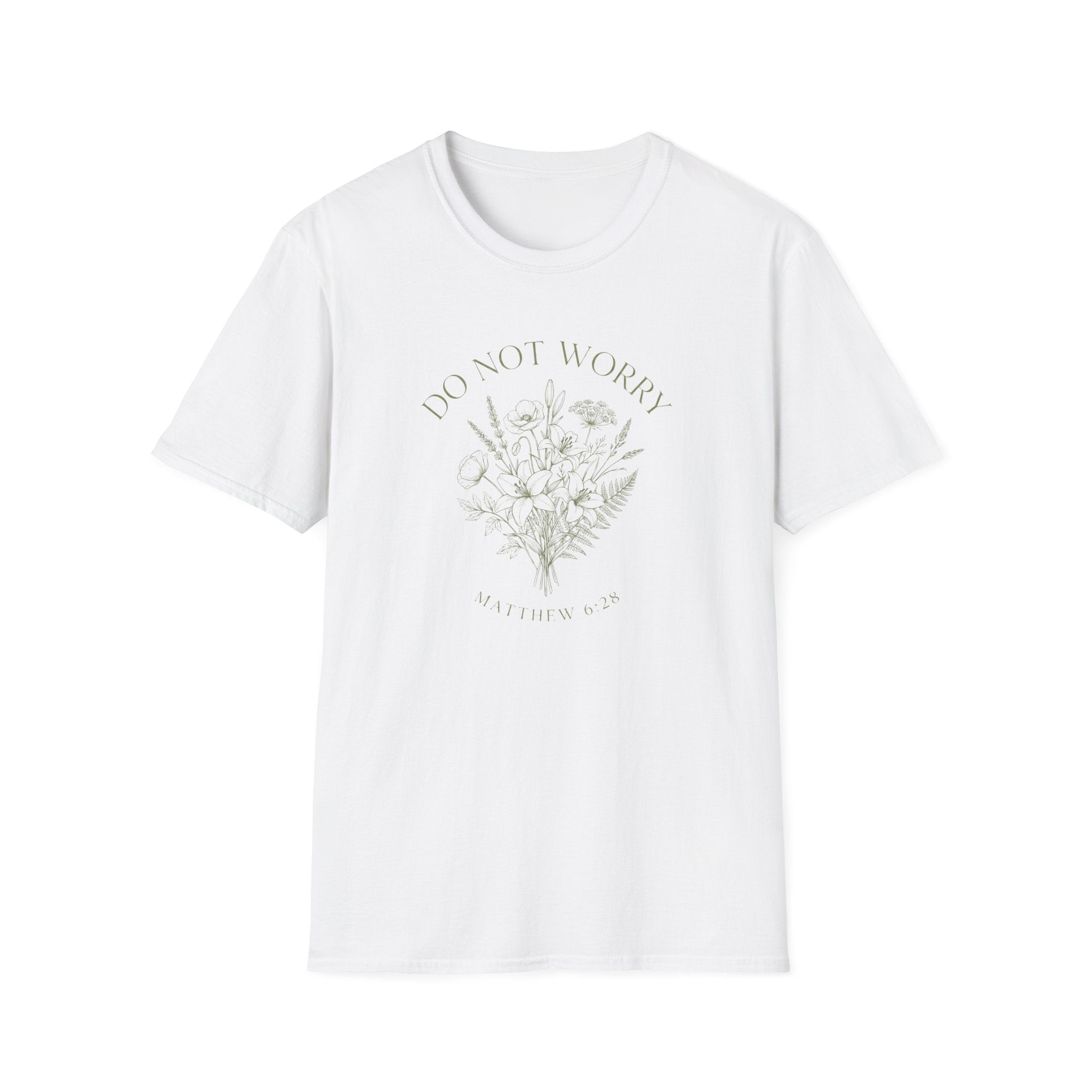 Do Not Worry Matthew 6:28 T-Shirt