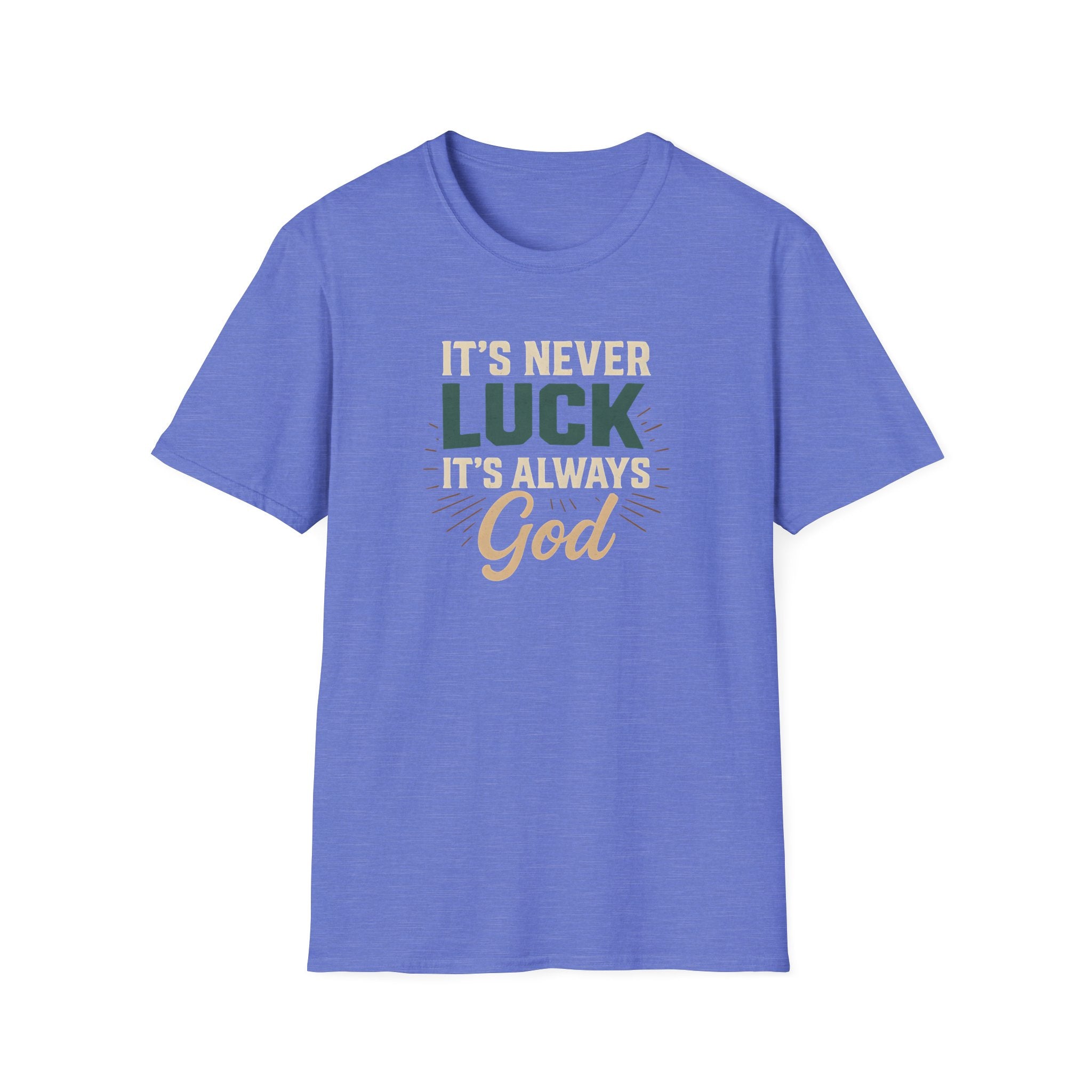 It's Always God T-Shirt