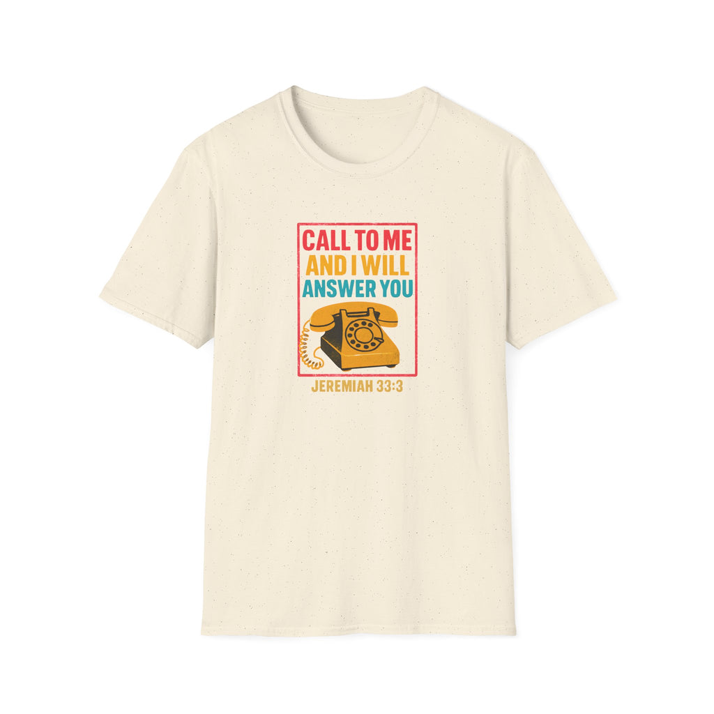 Call to Me T-Shirt