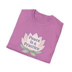 Peace is a Practice T-Shirt