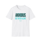 Anxious But Never Alone T-Shirt