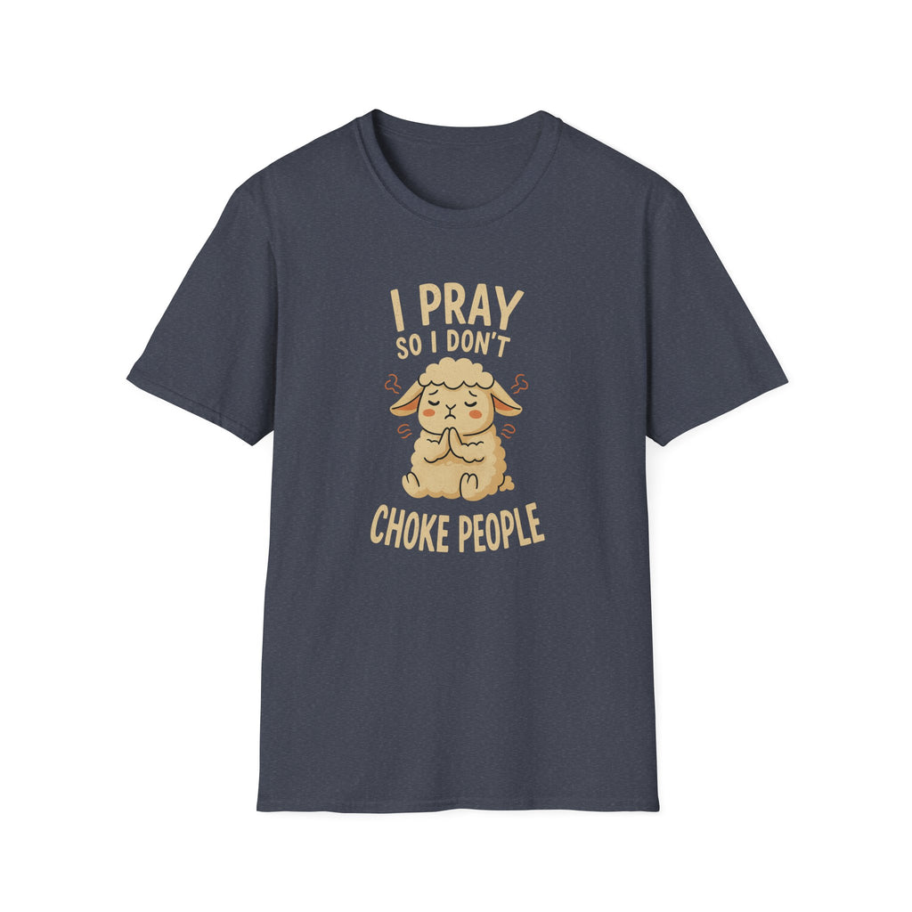 So I Don't Choke People T-Shirt