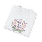 Peace is a Practice T-Shirt