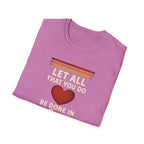 Be Done in Love T-Shirt