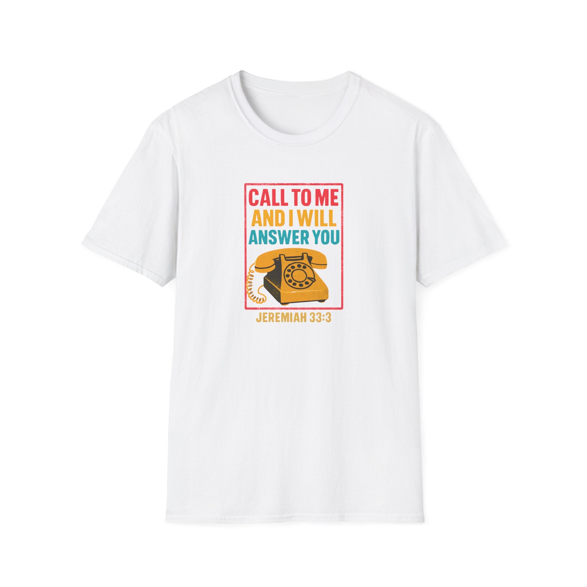 Call to Me T-Shirt