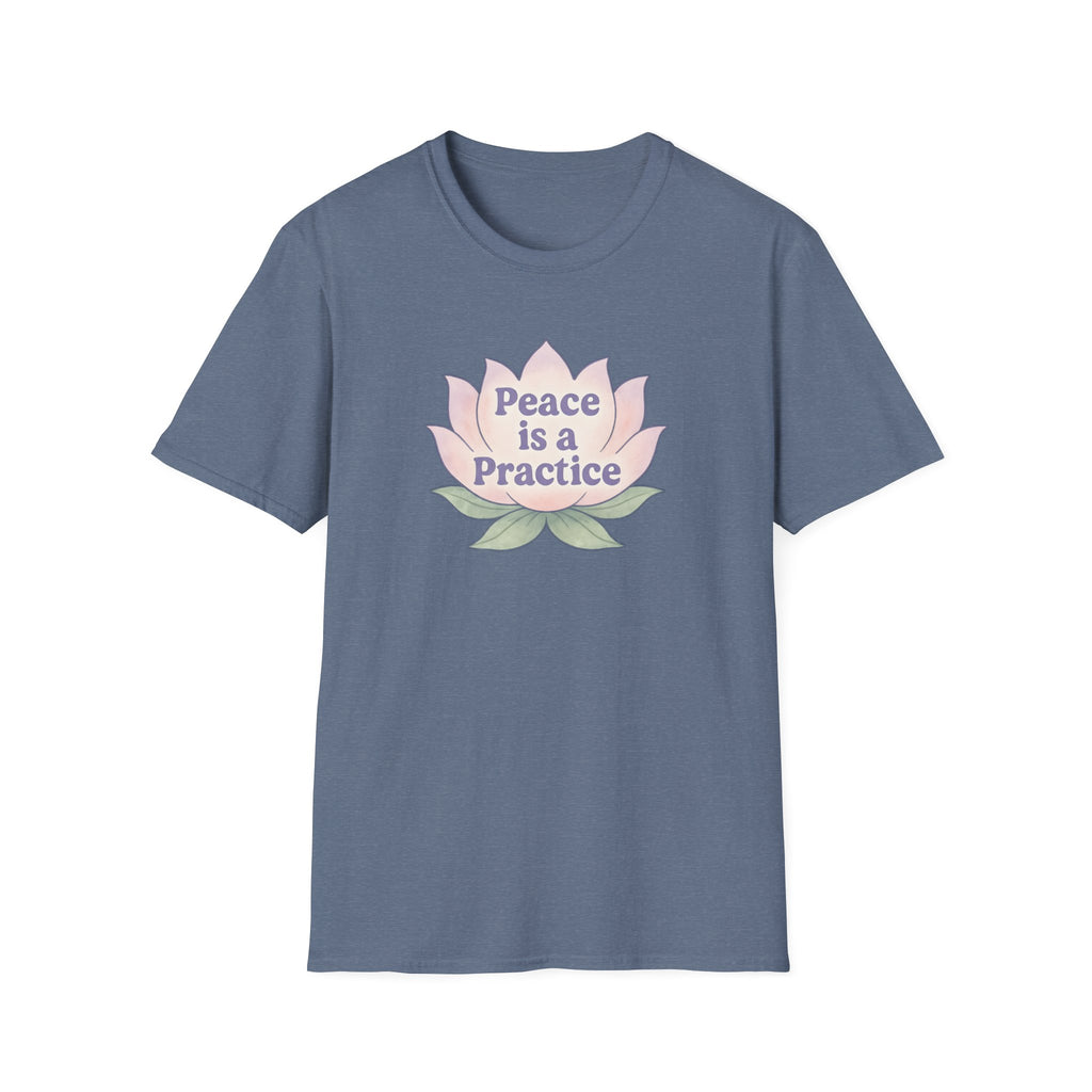 Peace is a Practice T-Shirt