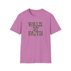 Walk By Faith T-Shirt