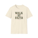 Walk By Faith T-Shirt