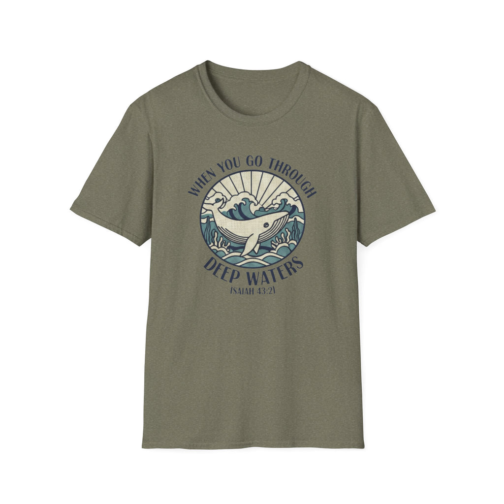 When We Go Through Deep Waters T-Shirt