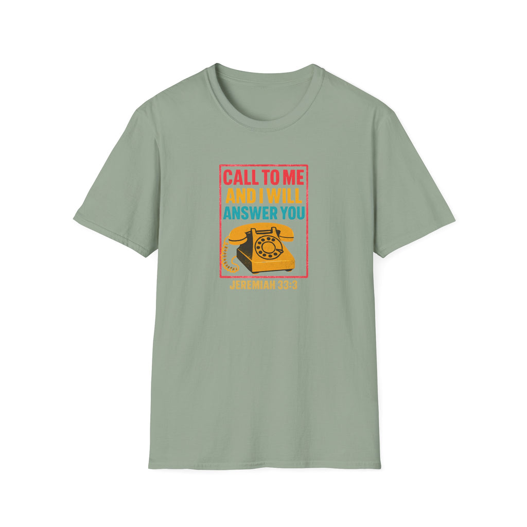 Call to Me T-Shirt