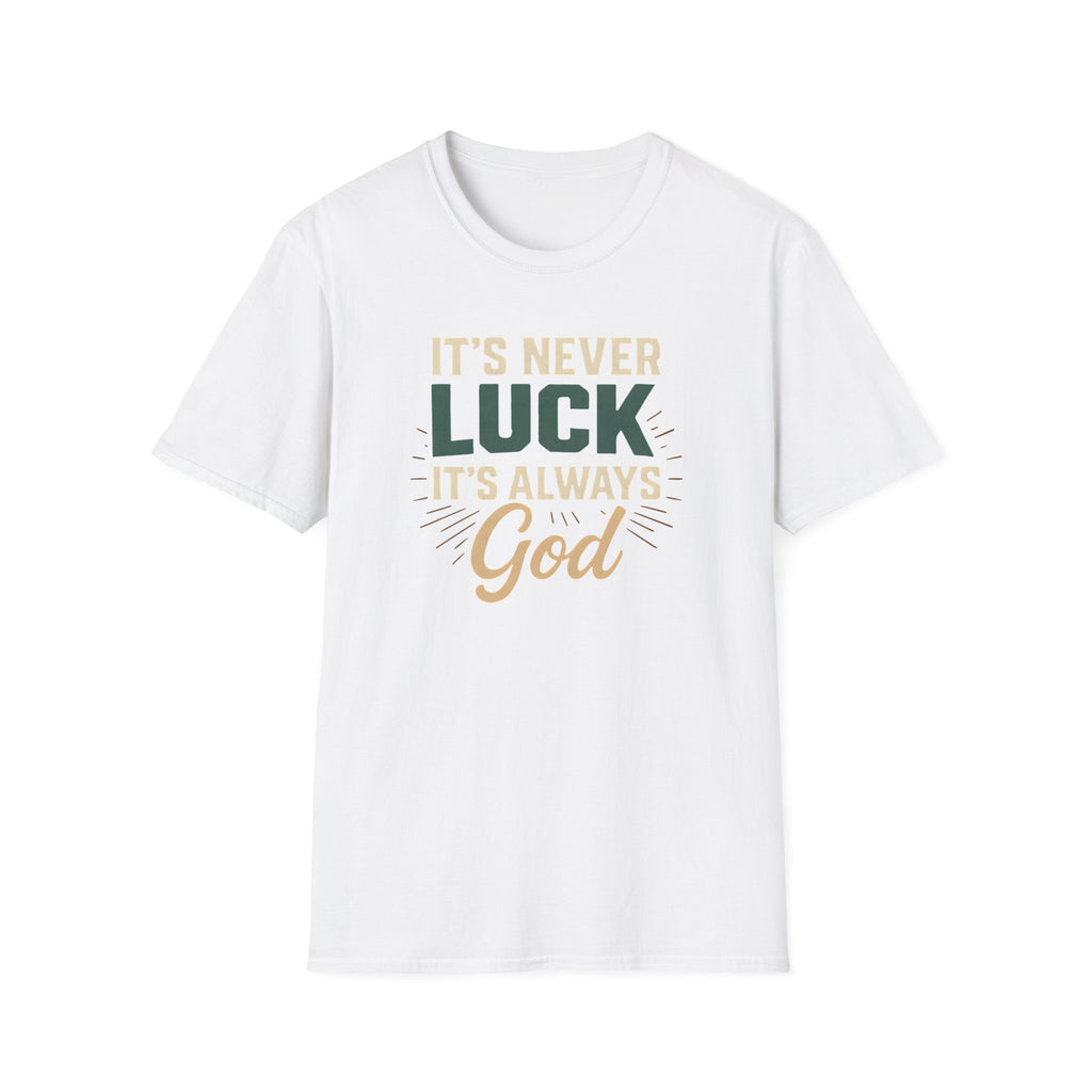 It's Always God T-Shirt