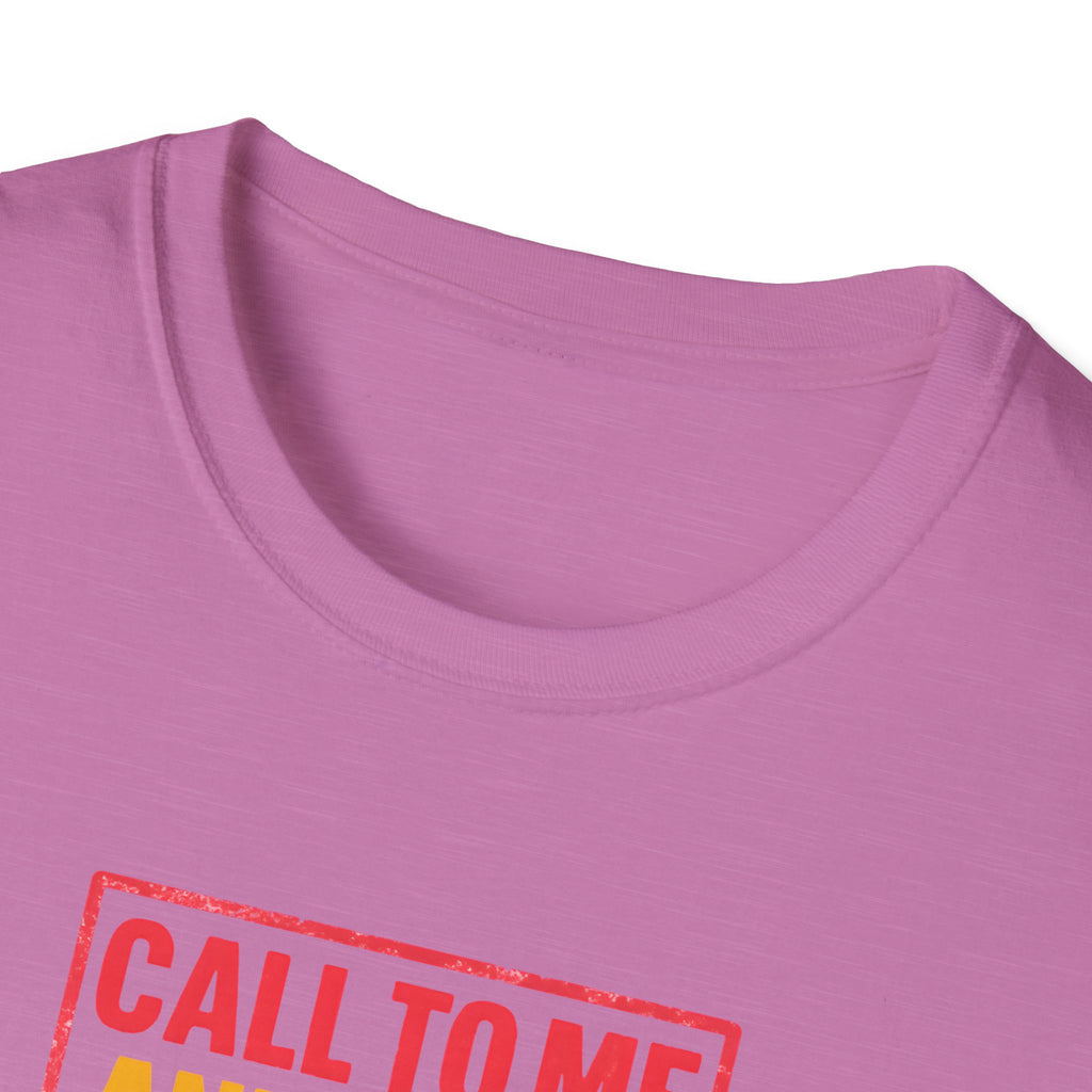 Call to Me T-Shirt