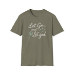 Let Go Let God T-Shirt