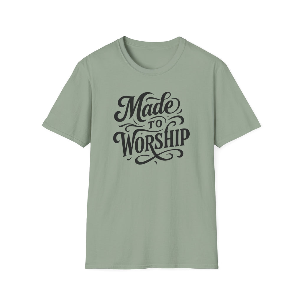 Made to Worship T-Shirt