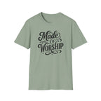 Made to Worship T-Shirt