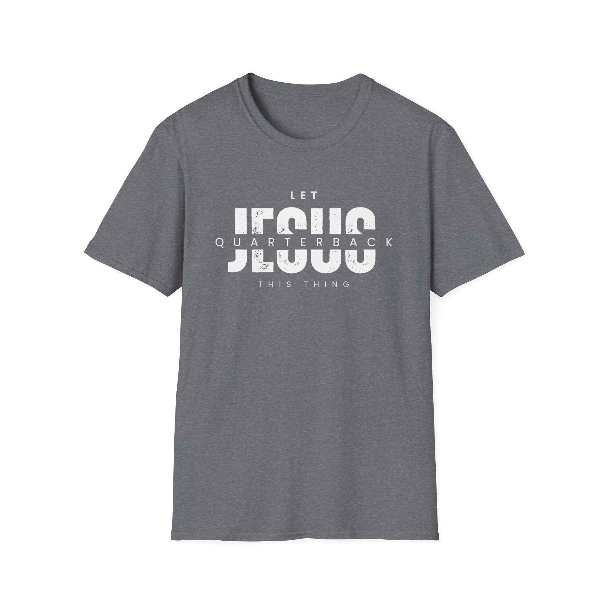 Let Jesus Quarterback T-Shirt