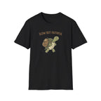 Slow But Faithful T-Shirt