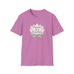 Peace is a Practice T-Shirt