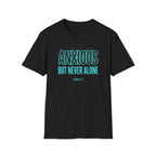 Anxious But Never Alone T-Shirt