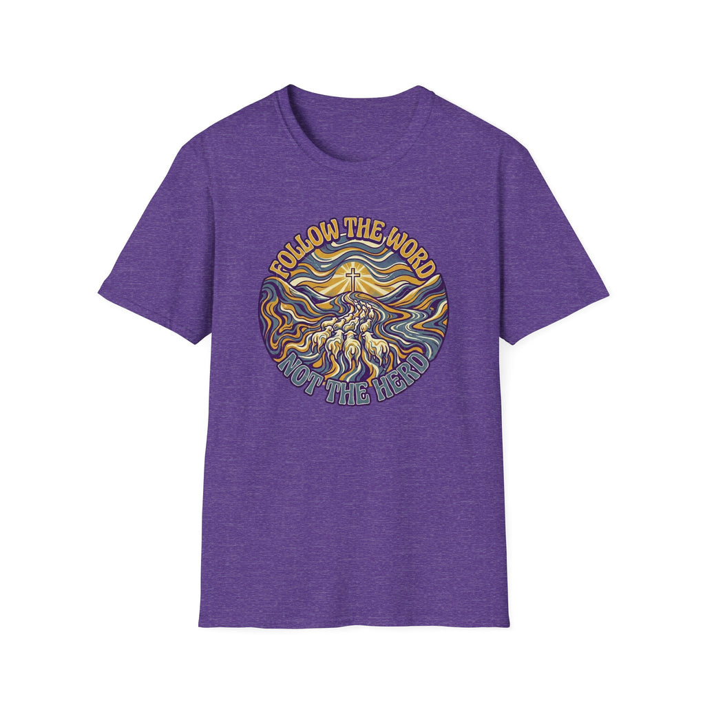 Follow the Word Not the Herd T-Shirt