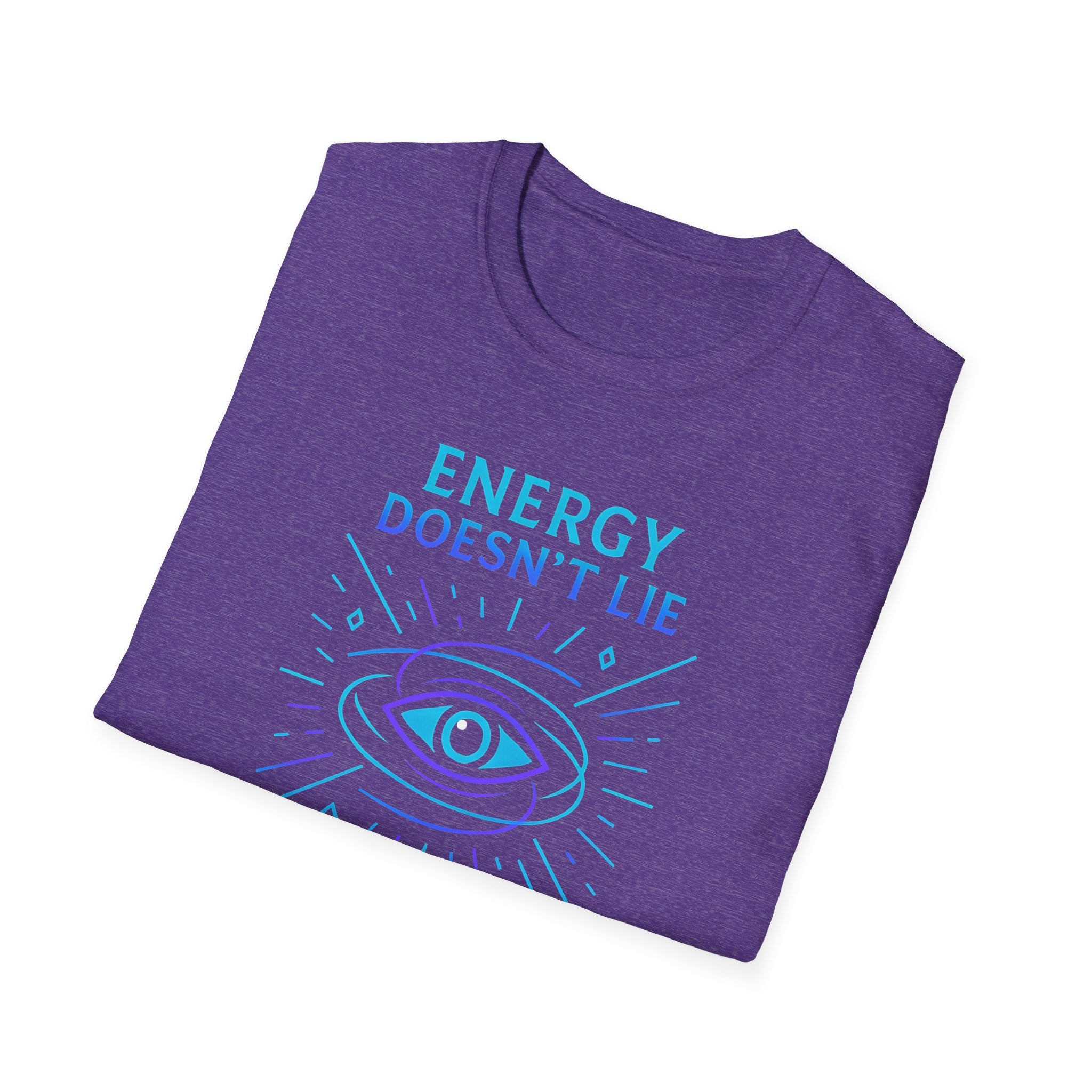 Energy Doesn't Lie T-Shirt