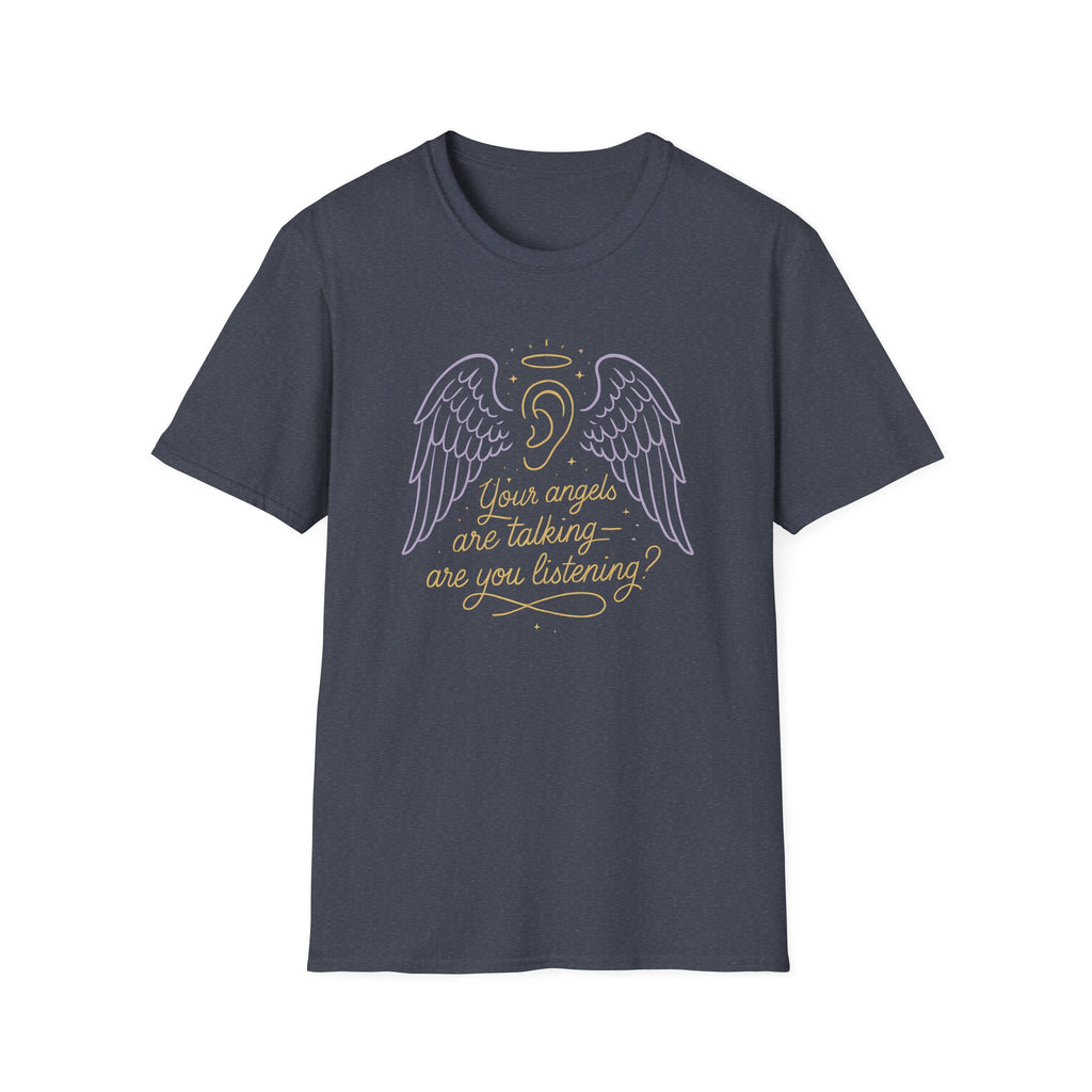 Your Angels Art Talking T-Shirt