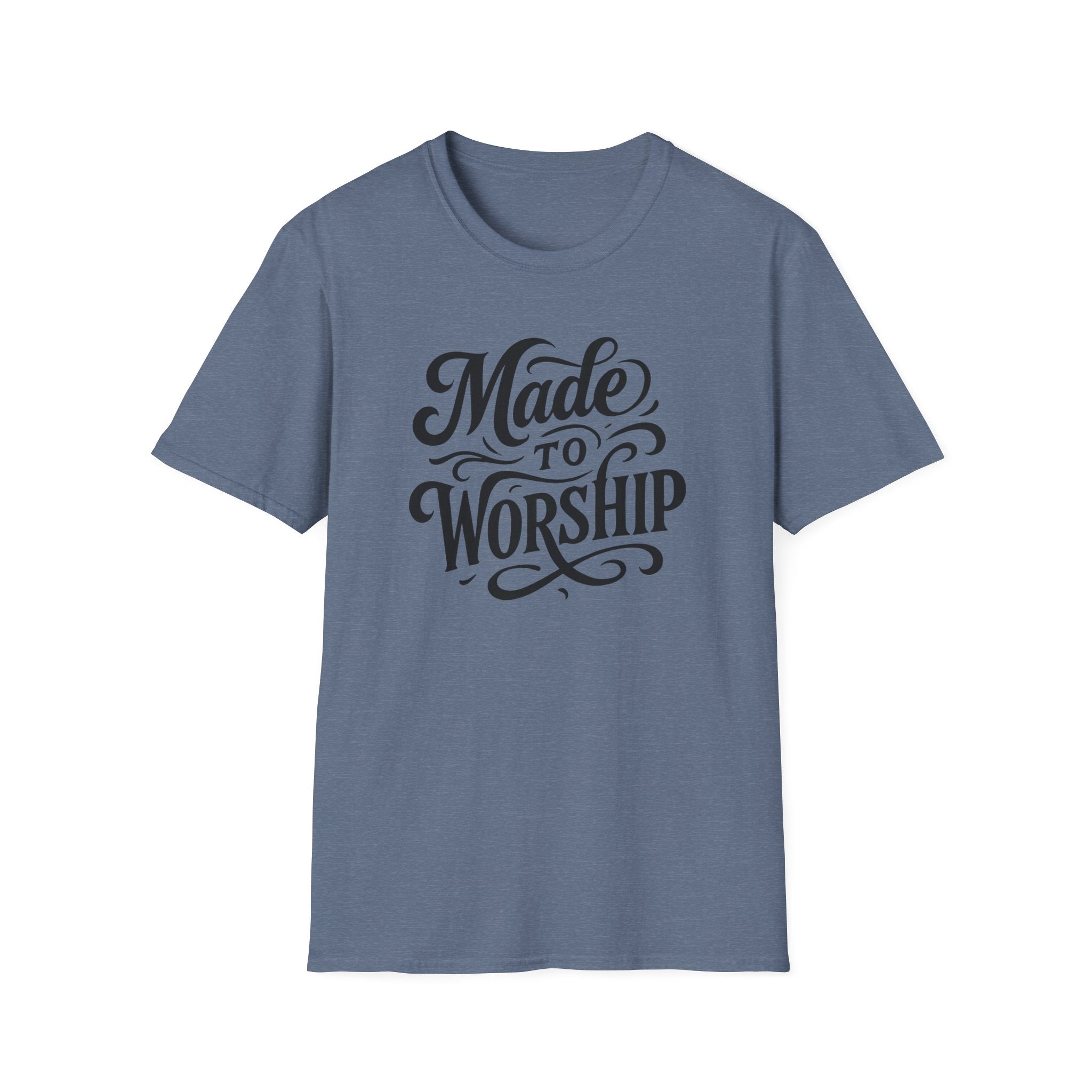 Made to Worship T-Shirt