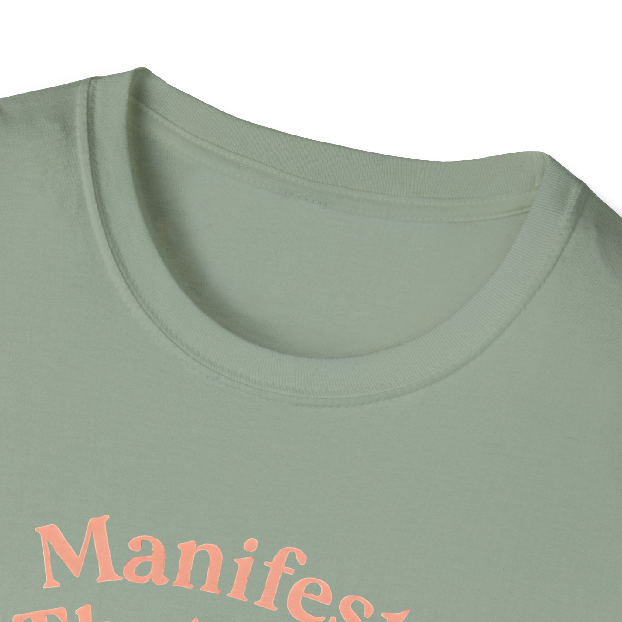 Manifest That Sh*t T-Shirt