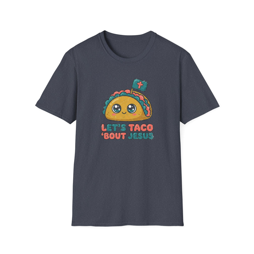 Lets Taco Bout Jesus T-Shirt