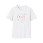 We Love Because T-Shirt