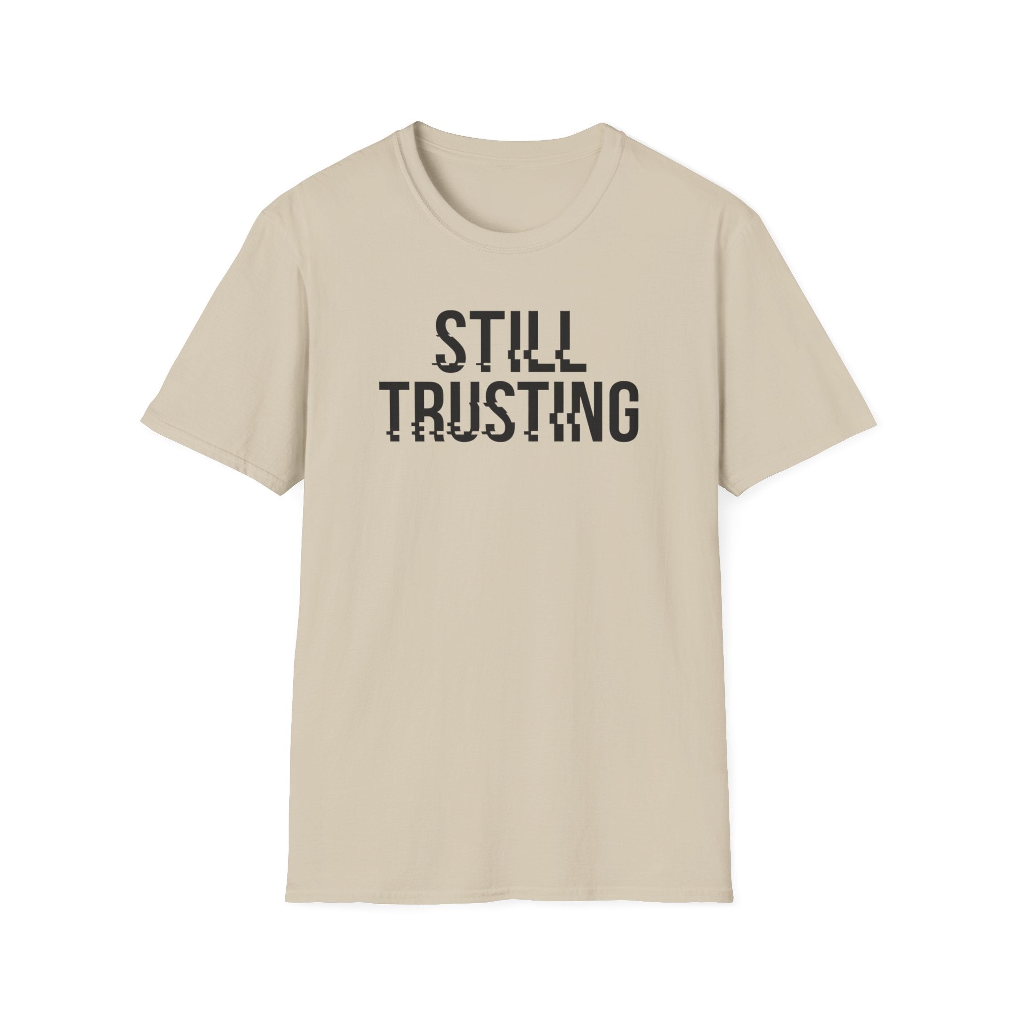 Still Trusting Glitch T-Shirt