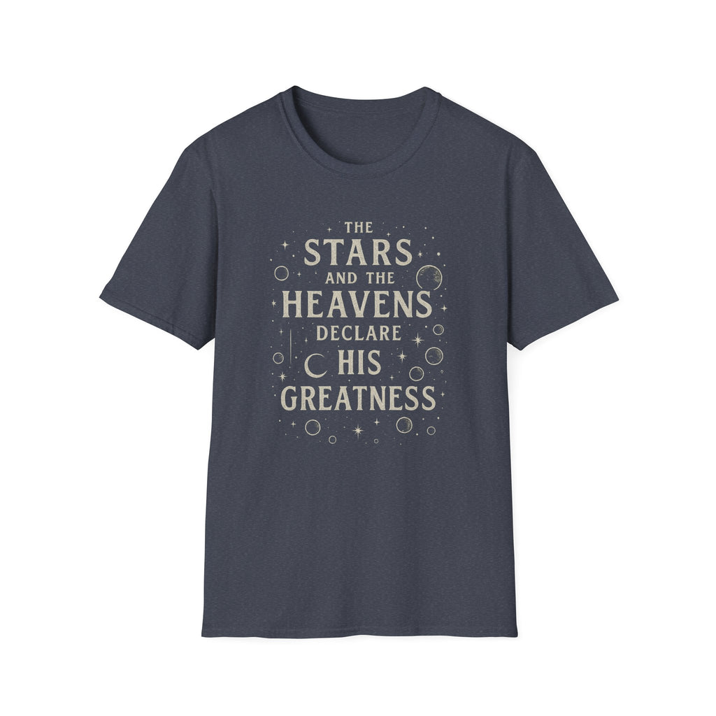 Stars Declare His Greatness T-Shirt