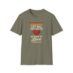 Be Done in Love T-Shirt