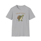 Slow But Faithful T-Shirt
